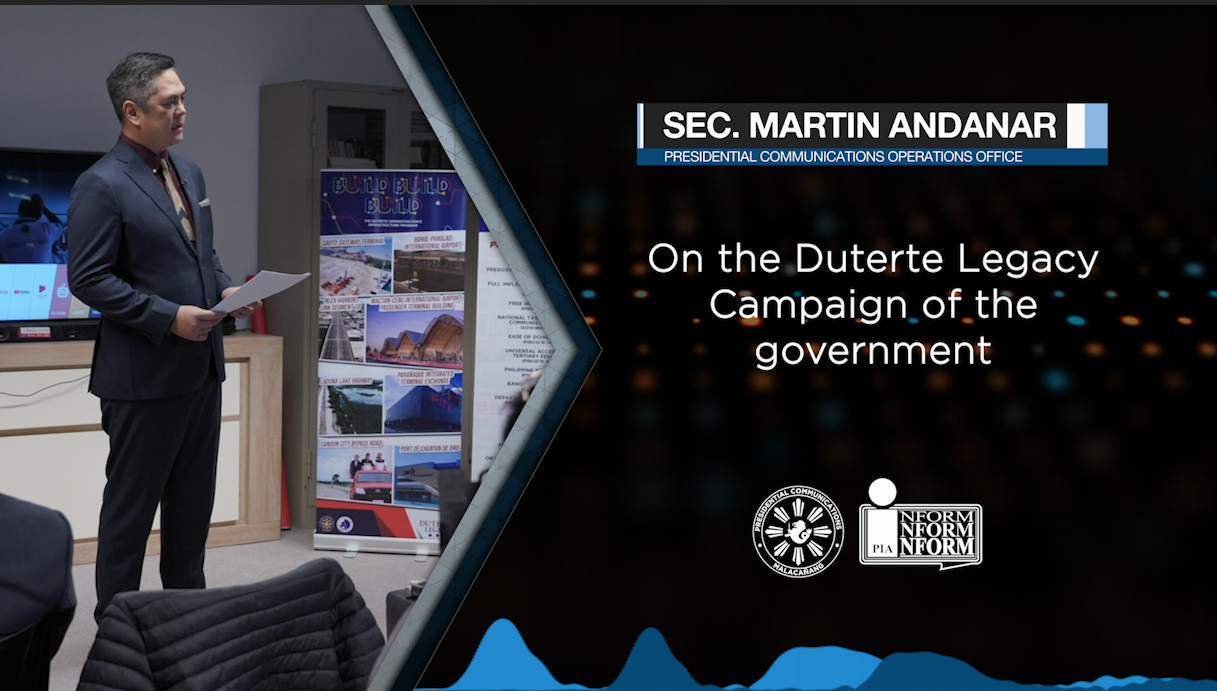 Presidential Communications Operations Office Sec. Martin Andanar on the Duterte Legacy Campaign of the government